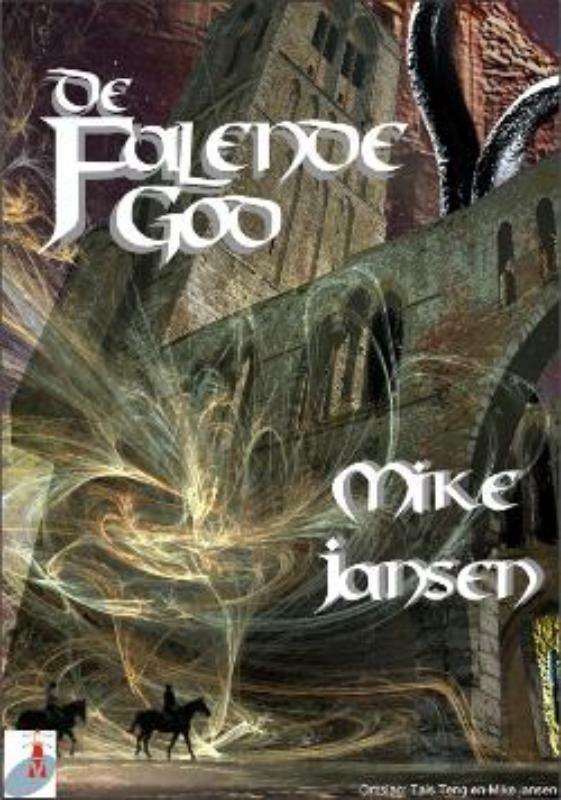 De falende God 9789078720294 Mike Jansen, Boeken, Fantasy, Zo goed als nieuw, Verzenden