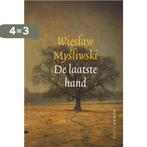 De laatste hand 9789021457826 Wieslaw Mysliwski, Boeken, Verzenden, Gelezen, Wieslaw Mysliwski