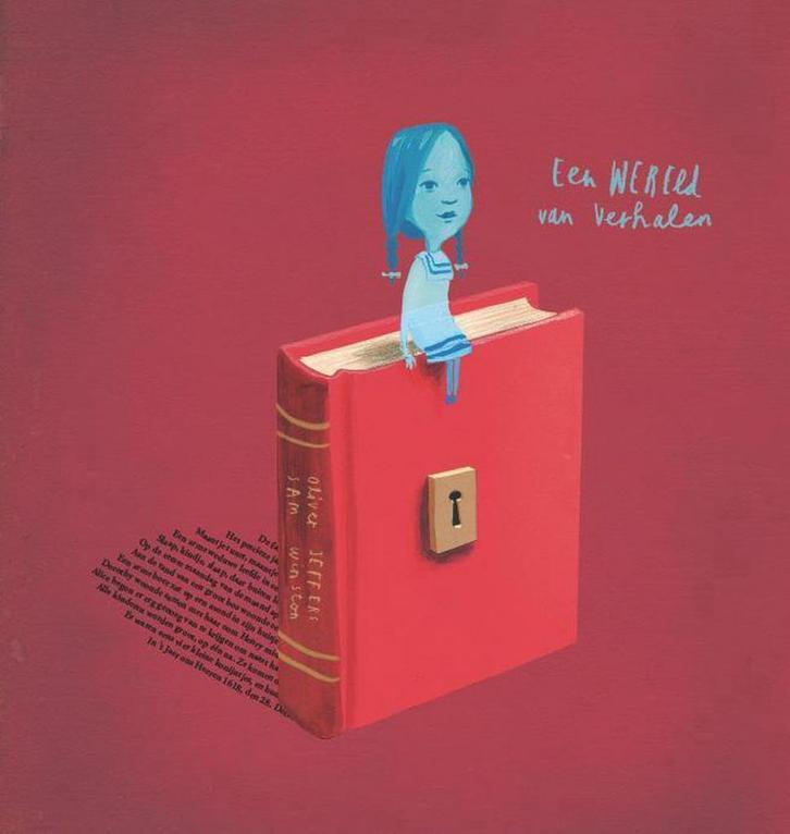 Een wereld van verhalen 9789089672209 Oliver Jeffers, Boeken, Kinderboeken | Jeugd | 13 jaar en ouder, Zo goed als nieuw, Verzenden