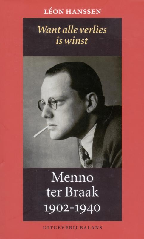 Menno ter Braak 1902-1940 9789050185271 L. Hanssen, Livres, Histoire mondiale, Envoi
