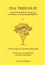 TEA TREE OLIE COMPENDIUM AROMATHERAPIE 9789065562920, Boeken, Gelezen, Franca Siebers, Verzenden