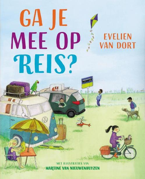 Ga je mee op reis? 9789026623073 Evelien van Dort, Boeken, Kinderboeken | Kleuters, Zo goed als nieuw, Verzenden