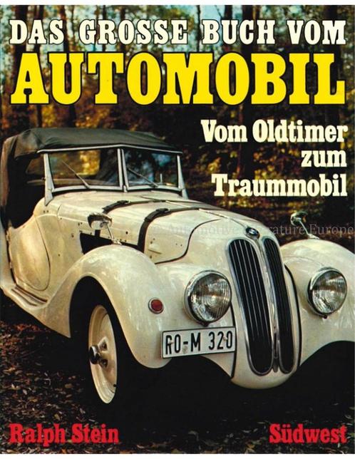 DAS GROSSE BUCH VOM AUTOMOBIL, VOM OLDTIMER ZUM TRAUMMOBIL, Boeken, Auto's | Boeken