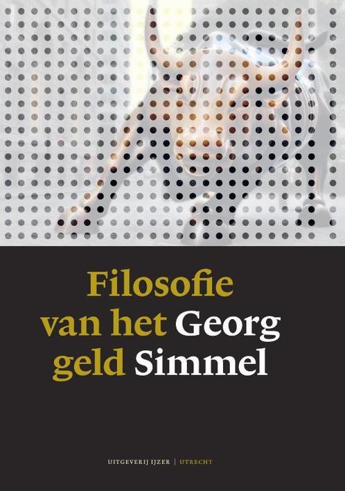 Filosofie van het geld 9789086842414 Georg Simmel, Boeken, Overige Boeken, Zo goed als nieuw, Verzenden