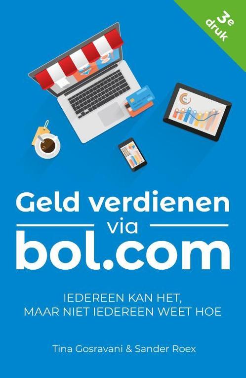 Geld verdienen via bol.com 9789082882599, Boeken, Wetenschap, Gelezen, Verzenden