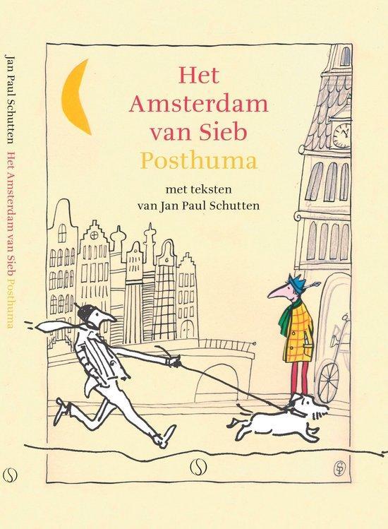 Het Amsterdam van Sieb Posthuma 9789493301672, Boeken, Kunst en Cultuur | Beeldend, Zo goed als nieuw, Verzenden