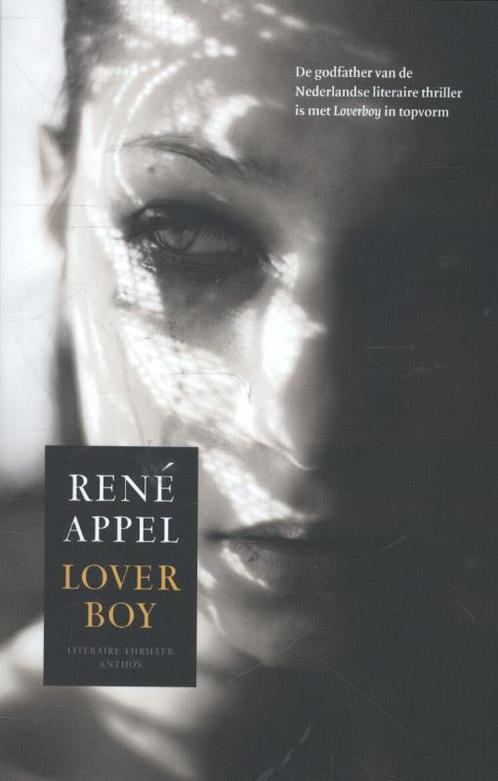 Loverboy 9789041424914 René Appel, Boeken, Thrillers, Gelezen, Verzenden
