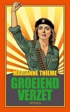 Groeiend verzet (9789044637649, Marianne Thieme), Livres, Littérature, Envoi