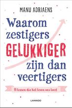 Waarom zestigers gelukkiger zijn dan veertigers, Verzenden, Gelezen, Manu Adriaens