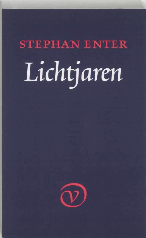Lichtjaren 9789028240193 Stephan Enter, Boeken, Romans, Gelezen, Verzenden