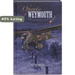 Operatie Weymouth 9789053416747 Piet Reynders, Verzenden, Zo goed als nieuw, Piet Reynders
