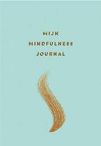 Mijn mindfulness journal 9789463545839, Boeken, Hobby en Vrije tijd, Gelezen, Verzenden