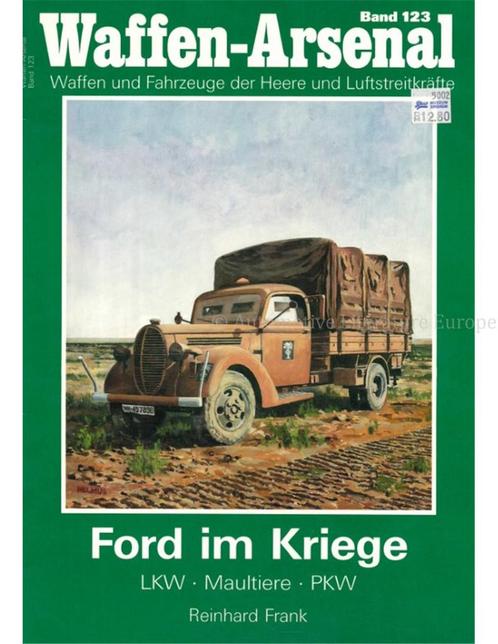 WAFFEN-ARSENAAL BAND 123, FORD IM KRIEGE: LKW - MAULTIERE -, Livres, Autos | Livres