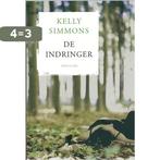 De indringer | Kelly Simmons 9789044326727 Kelly Simmons, Boeken, Verzenden, Gelezen, Kelly Simmons