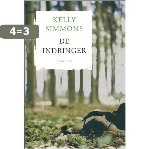 De indringer | Kelly Simmons 9789044326727 Kelly Simmons, Boeken, Overige Boeken, Gelezen, Verzenden