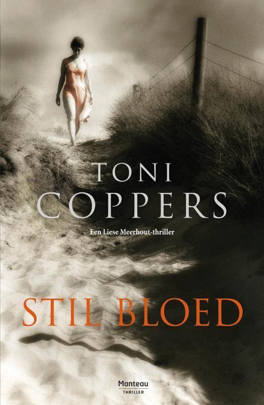 Stil bloed / Liese Meerhout / 5 9789022327067 Toni Coppers, Boeken, Thrillers, Gelezen, Verzenden