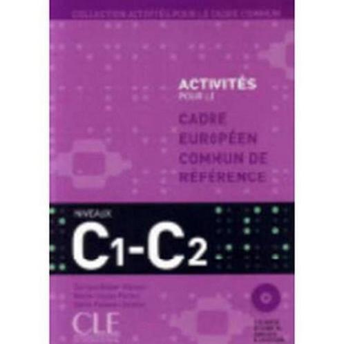 Activités pour le CECR - C1/C livre + corrigés + 2 cd-audio, Boeken, Overige Boeken, Zo goed als nieuw, Verzenden