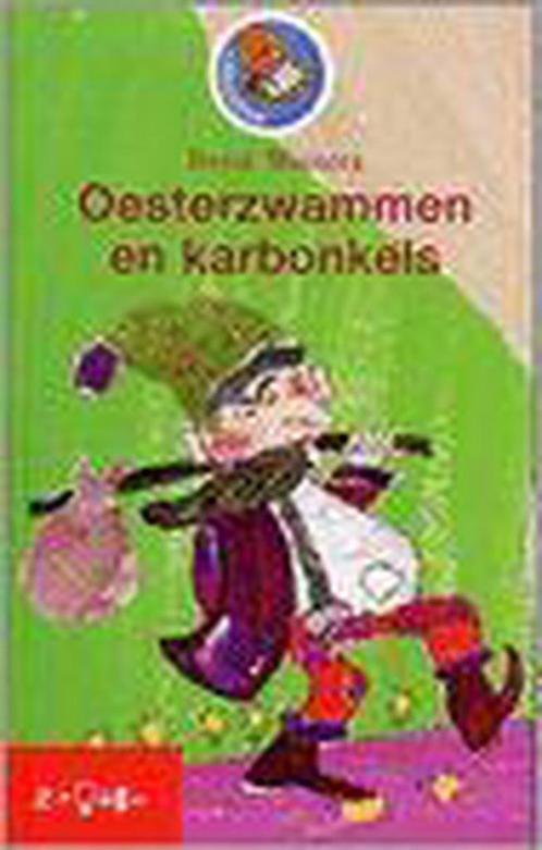 Oesterzwammen en karbonkels 9789027678829 Bette Westera, Boeken, Overige Boeken, Zo goed als nieuw, Verzenden