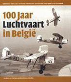 Honderd jaar luchtvaart in BelgiÃ« 9789020948691, Boeken, Daniel Brackx, Zo goed als nieuw, Verzenden