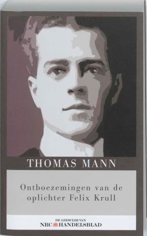 Ontboezemingen van de oplichter Felix Krull 9789085104285, Boeken, Literatuur, Zo goed als nieuw, Verzenden