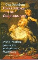 Dwaalwegen in de geneeskunde 9789035126558 C. Renckens, Boeken, Verzenden, Gelezen, C. Renckens