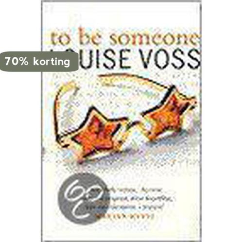 TO BE SOMEONE 9780552999021 Louise Voss, Boeken, Overige Boeken, Gelezen, Verzenden