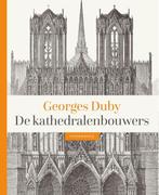 De kathedralenbouwers 9789056155339, Georges Duby, Verzenden
