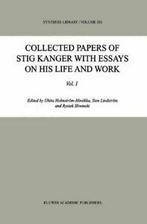 Collected Papers of Stig Kanger with Essays on ., Holmstrom-Hintikka, Ghita, Verzenden