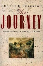The Journey: Guide Book for the Spiritual Life, Peterson,, Eugene H. Peterson, Verzenden