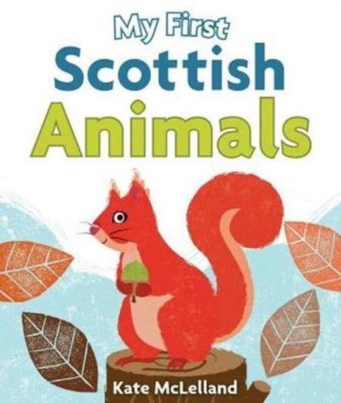 My First Scottish Animals 9781782502517 Kate Mclelland, Boeken, Taal | Engels, Gelezen, Verzenden