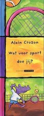 Wat voor sport doe jij ? 9789074892889 A. Crozon, Verzenden, Gelezen, A. Crozon