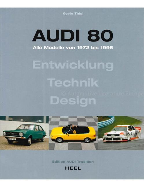 AUDI 80, ALLE MODELLE VON 1972 BIS 1995, Boeken, Auto's | Boeken