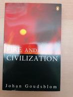 Fire and Civilization 9780140157970, Gelezen, Johan Goudsblom, Verzenden