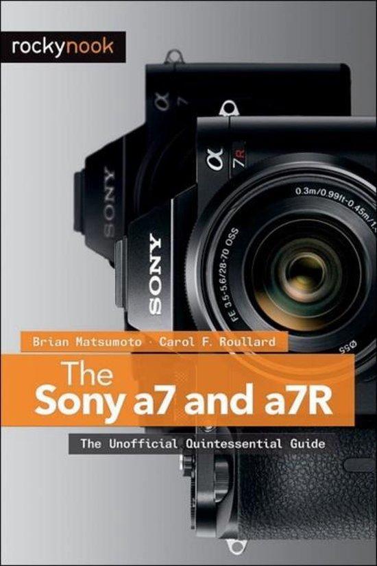 Sony a7 and a7R 9781937538491 Brian Matsumoto, Livres, Langue | Anglais, Envoi