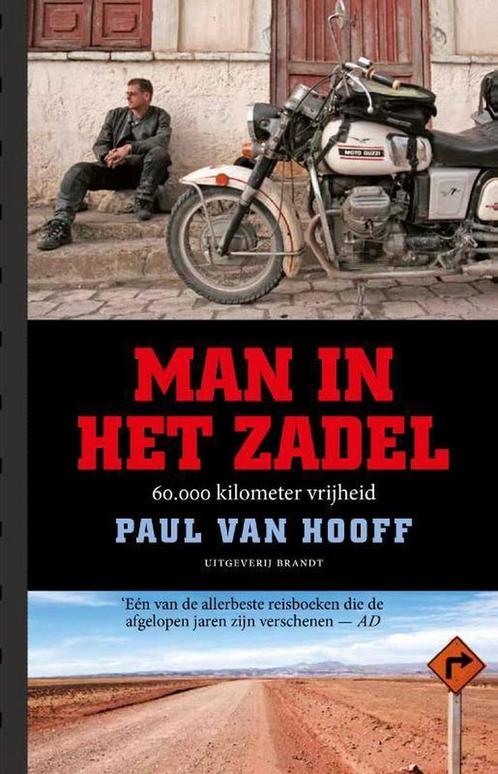 Man in het zadel 9789493095021 Paul van Hooff, Boeken, Reisverhalen, Gelezen, Verzenden