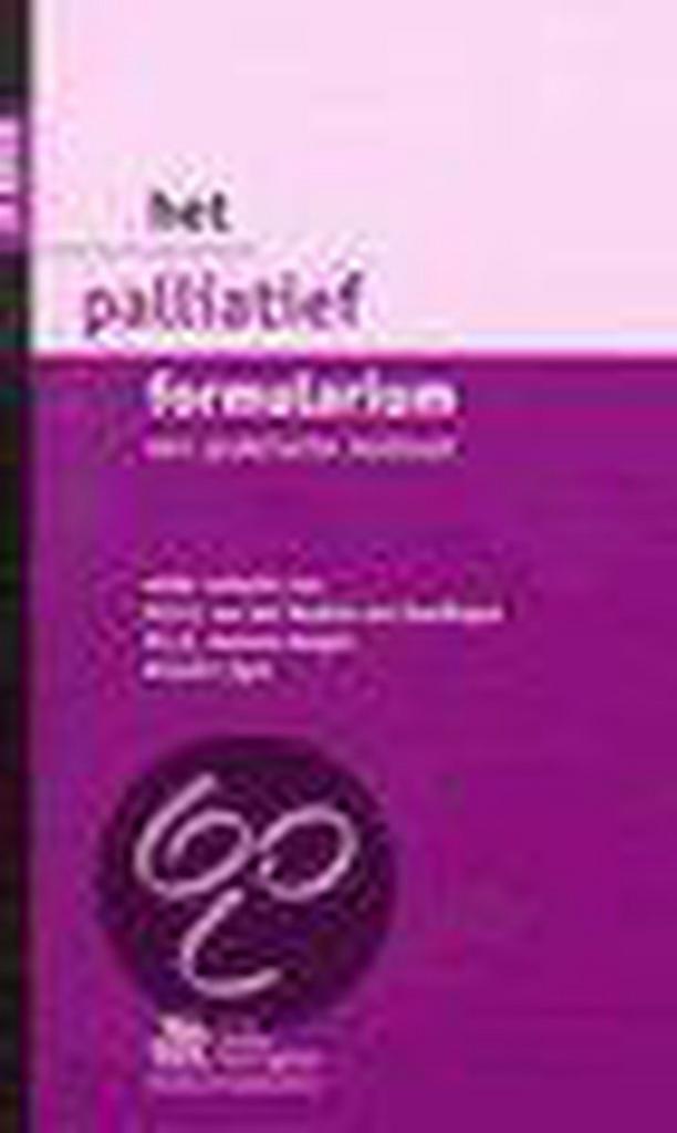 Het Palliatief Formularium 9789031342778, Boeken, Wetenschap, Gelezen, Verzenden