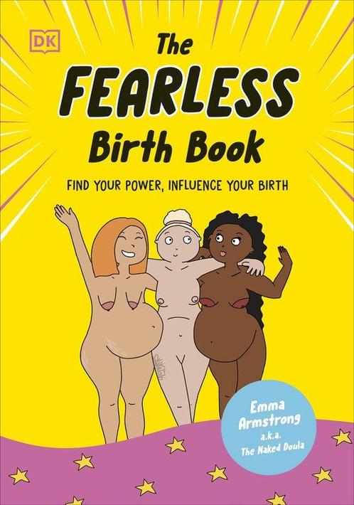 The Fearless Birth Book (The Naked Doula) 9780241668733, Boeken, Overige Boeken, Zo goed als nieuw, Verzenden