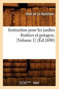 Instruction pour les jardins fruitiers et potagers. [Volume, Livres, Livres Autre, Envoi