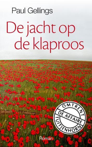 De jacht op de klaproos 9789054522997 Paul Gellings, Boeken, Romans, Zo goed als nieuw, Verzenden
