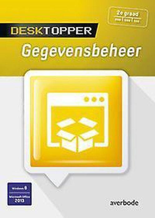 Desktopper: Gegevensbeheer (Windows 8/Office 2013), Livres, Livres scolaires, Envoi