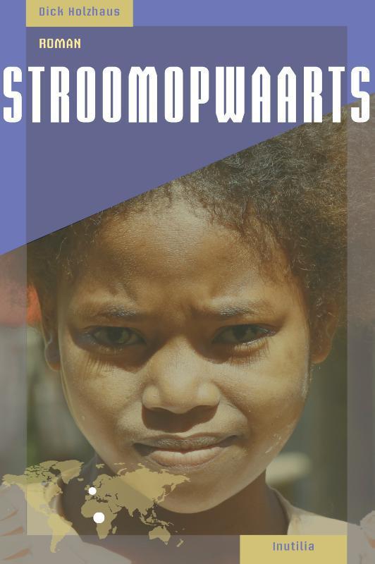 Stroomopwaarts 9789083351902 Dick Holzhaus, Livres, Romans, Envoi