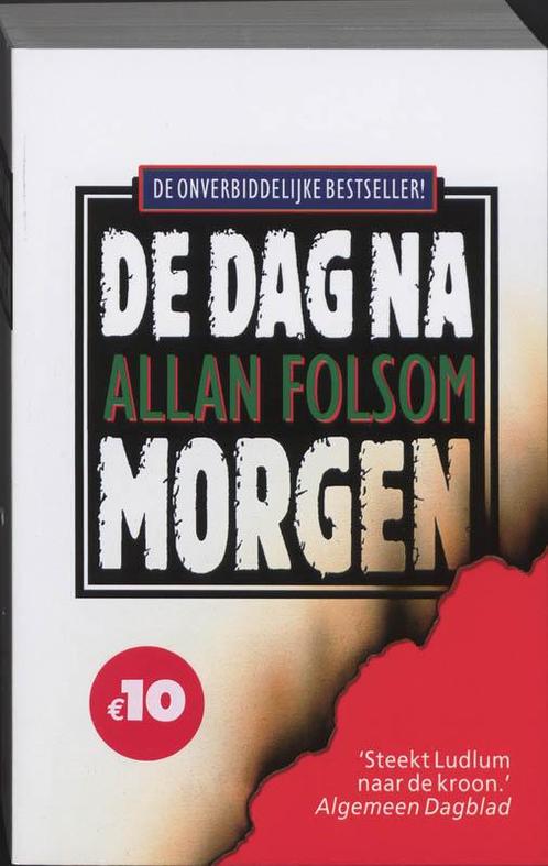 De dag na morgen 9789022546949 Allan Folsom, Boeken, Thrillers, Gelezen, Verzenden