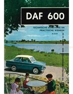 DAF 600, TECHNISCHE GEGEVENS EN PRAKTISCHE WENKEN, Ophalen of Verzenden