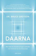 Daarna 9789000369867 Bruce Greyson, Boeken, Verzenden, Zo goed als nieuw, Bruce Greyson
