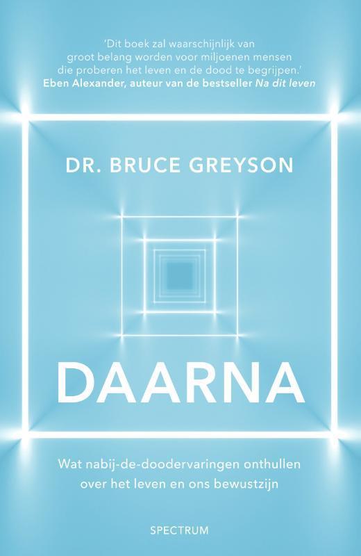 Daarna 9789000369867 Bruce Greyson, Boeken, Psychologie, Zo goed als nieuw, Verzenden