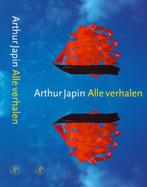 Alle verhalen 9789029562928 Arthur Japin, Boeken, Verzenden, Gelezen, Arthur Japin