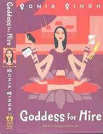 Goddess for Hire 9780060590369, Boeken, Gelezen, Sonia Singh, Verzenden