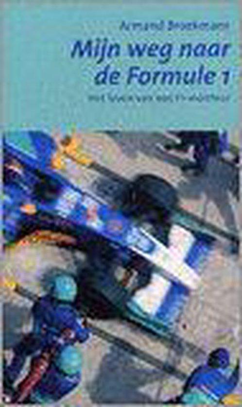 Mijn Weg Naar De Formule 1 9789055660179, Boeken, Auto's | Boeken, Gelezen, Verzenden