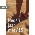 Negen jaar met ALS 9789492419682 Greta Vandeborne, Boeken, Verzenden, Zo goed als nieuw, Greta Vandeborne