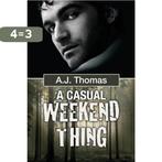 A Casual Weekend Thing 9781623804862 A.J. Thomas, Verzenden, Gelezen, A.J. Thomas